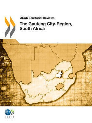 The Gauteng City-Region, South Africa 2011(English, Paperback, Organisation for Economic Co-operation, Development)