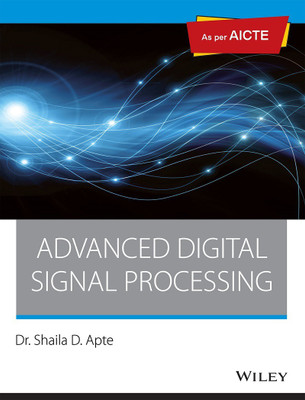 Advanced Digital Signal Processing, As per AICTE(English, Paperback, Dr. Shaila D. Apte)