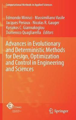 Advances in Evolutionary and Deterministic Methods for Design, Optimization and Control in Engineering and Sciences(English, Hardcover, unknown)