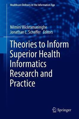Theories to Inform Superior Health Informatics Research and Practice(English, Hardcover, unknown)