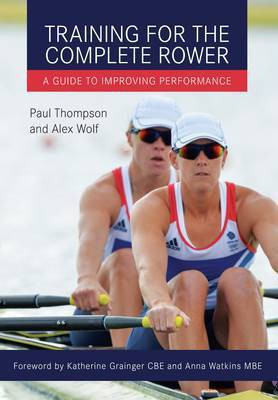 Training for the Complete Rower(English, Paperback, Thompson Paul)