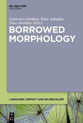 Borrowed Morphology(English, Electronic book text, unknown)