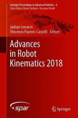 Advances in Robot Kinematics 2018(English, Hardcover, unknown)