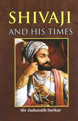 Shivaji and his times(English, Hardcover, Sir Jadunath Sarkar)