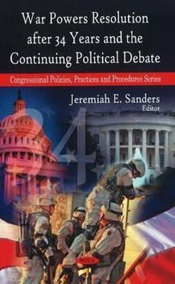 War Powers Resolution After 34 Years & the Continuing Political Debate(English, Paperback, unknown)