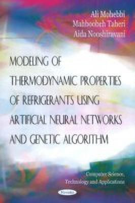 Modeling of Thermodynamic Properties of Refrigerants Using Artifical Neural Networks & Genetic Algorithm(English, Paperback, Mohebbi Ali)