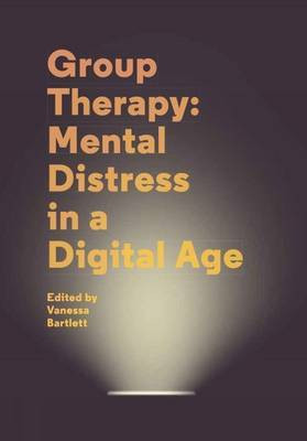 Group Therapy: Mental Distress in a Digital Age(English, Paperback, unknown)