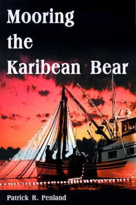 Mooring the Karibean Bear(English, Paperback, Penland Patrick R)