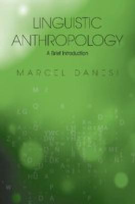Linguistic Anthropology(English, Paperback, Danesi Marcel)