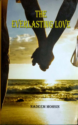 The Everlasting Love (Paper Back)(English, Paperback, Nadeem Mohsin)