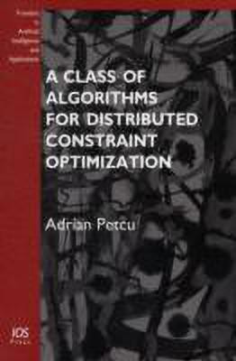 A Class of Algorithms for Distributed Constraint Optimization(English, Paperback, unknown)