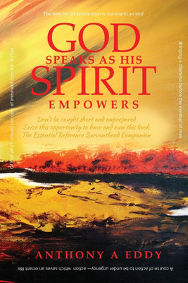 GOD Speaks as His Spirit Empowers(English, Paperback, Eddy Anthony A)