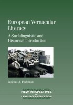 European Vernacular Literacy(English, Hardcover, Fishman Joshua A.)