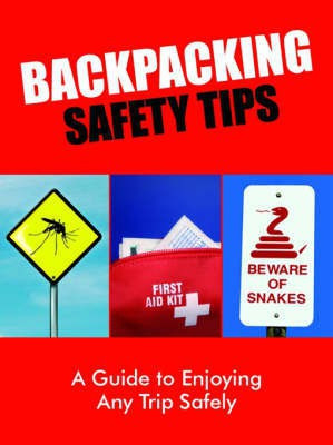Backpacking Safety Tips: a Guide to Enjoying Any Trip Safely(English, Paperback, Scott S)