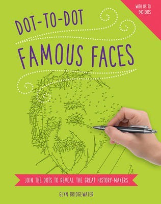 Dot to Dot: Famous Faces(English, Paperback, Bridgewater Glyn)