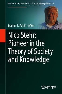 Nico Stehr: Pioneer in the Theory of Society and Knowledge(English, Hardcover, unknown)