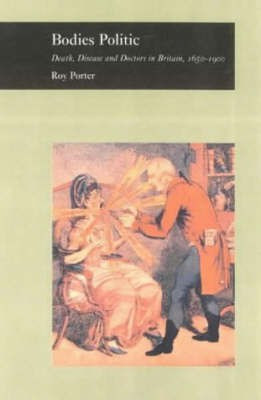 Bodies Politic(English, Hardcover, Porter Roy)