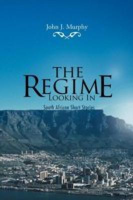 The Regime- Looking in(English, Paperback, Murphy John J PhD)