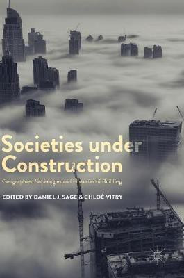 Societies under Construction(English, Hardcover, unknown)