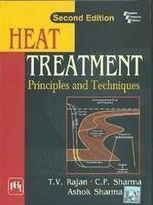 Heat Treatment(English, Paperback, Rajan T. V.Sharma)