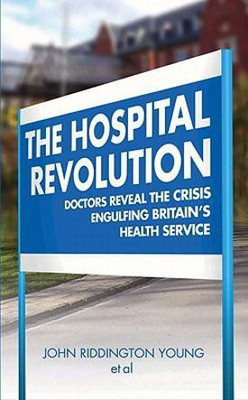 Hospital Revolution(English, Paperback, Young John Riddington)