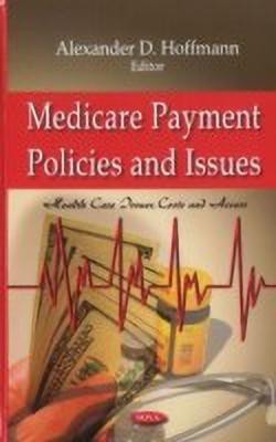 Medicare Payment Policies & Issues(English, Hardcover, unknown)