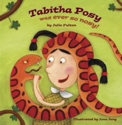 Tabitha Posy Was Ever So Nosy(English, Paperback, Fulton Julie)