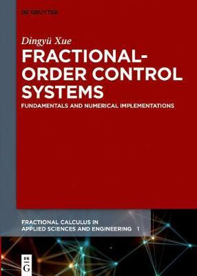 Fractional-Order Control Systems(English, Electronic book text, Xue Dingyue)