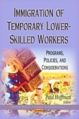 Immigration of Temporary Lower-Skilled Workers(English, Paperback, unknown)