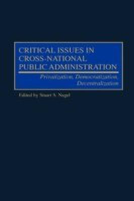 Critical Issues in Cross-National Public Administration(English, Hardcover, unknown)