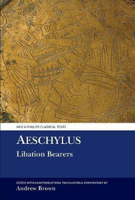 Aeschylus: Libation Bearers(English, Paperback, Aeschylus)