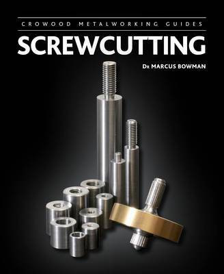 Screwcutting(English, Hardcover, Bowman Marcus)