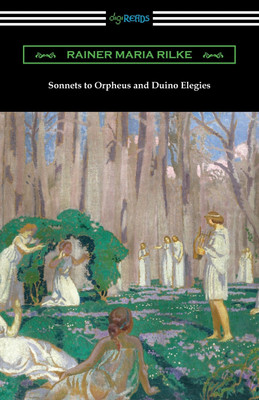 Sonnets to Orpheus and Duino Elegies(English, Paperback, Rilke Rainer Maria)