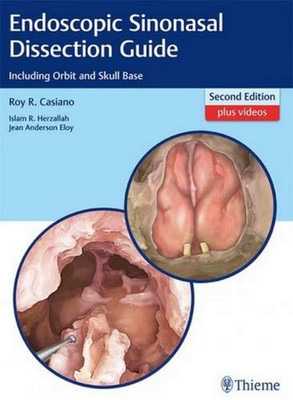 Endoscopic Sinonasal Dissection Guide: Including Orbit and Skull Base(English, Harcover, Roy R. Casiano (Author))