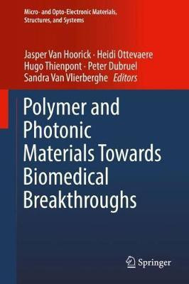 Polymer and Photonic Materials Towards Biomedical Breakthroughs(English, Hardcover, unknown)