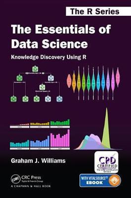 The Essentials of Data Science: Knowledge Discovery Using R(English, Electronic book text, Williams Graham J.)