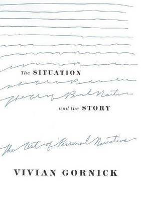 The Situation and the Story(English, Electronic book text, Gornick Vivian)