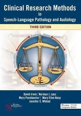 Clinical Research Methods in Speech-Language Pathology and Audiology(English, Hardcover, Irwin David)