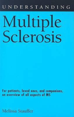 Understanding Multiple Sclerosis(English, Paperback, Stauffer Melissa)