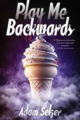 Play Me Backwards(English, Electronic book text, Selzer Adam)