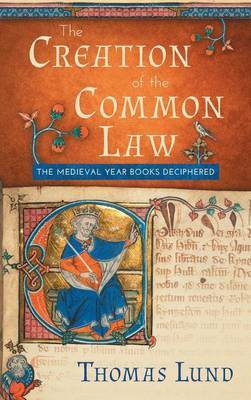 The Creation of the Common Law(English, Hardcover, Lund Thomas)