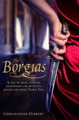 The Borgias(English, Electronic book text, Hibbert Christopher)