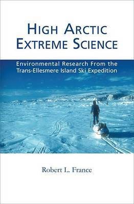 High Arctic Extreme Science(English, Electronic book text, France Robert L)