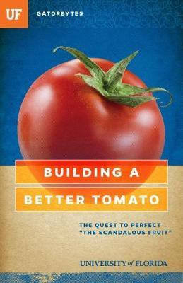 Building a Better Tomato(English, Paperback, Klinkenberg Jeff)