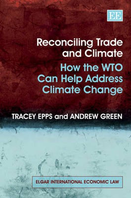 Reconciling Trade and Climate(English, Hardcover, Epps Tracey)