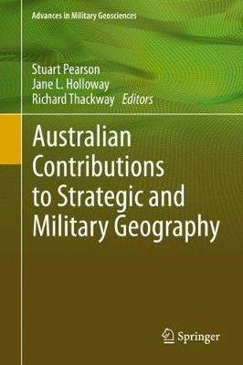 Australian Contributions to Strategic and Military Geography(English, Hardcover, unknown)