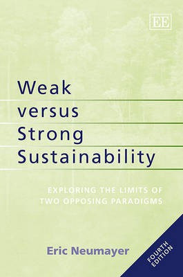 Weak versus Strong Sustainability(English, Paperback, Neumayer Eric)