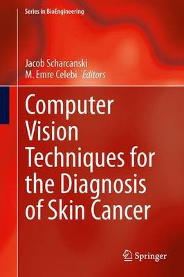 Computer Vision Techniques for the Diagnosis of Skin Cancer(English, Electronic book text, unknown)