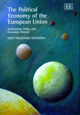 The Political Economy of the European Union(English, Hardcover, Svendsen Gert T.)