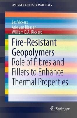 Fire-Resistant Geopolymers; Role of Fibres and Fillers to Enhance Thermal Properties(English, Electronic book text, unknown)
